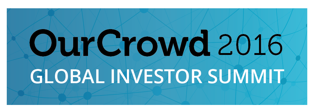 Save the Date: OurCrowd’s Global Investor Summit, January 2016